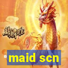 maid scn